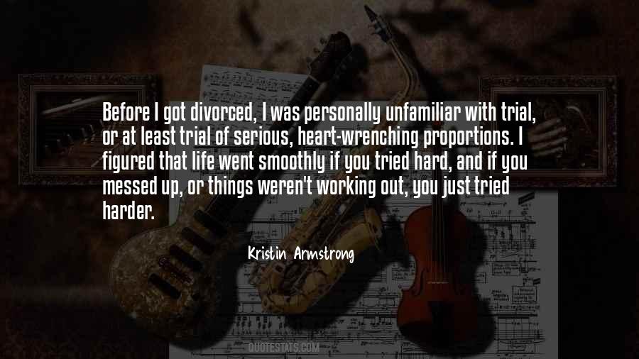 Just Got Divorced Quotes #544705