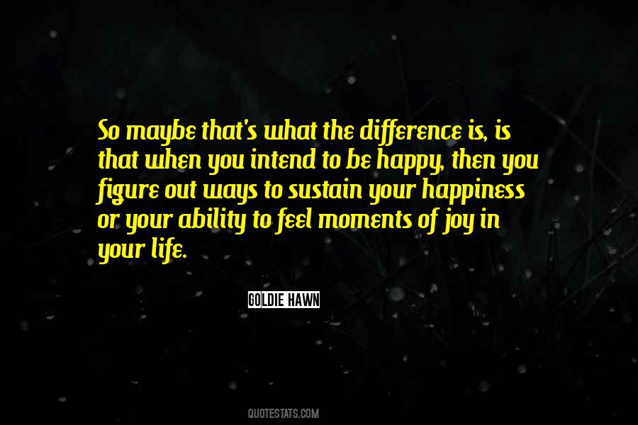 Be Happy In Your Life Quotes #986874