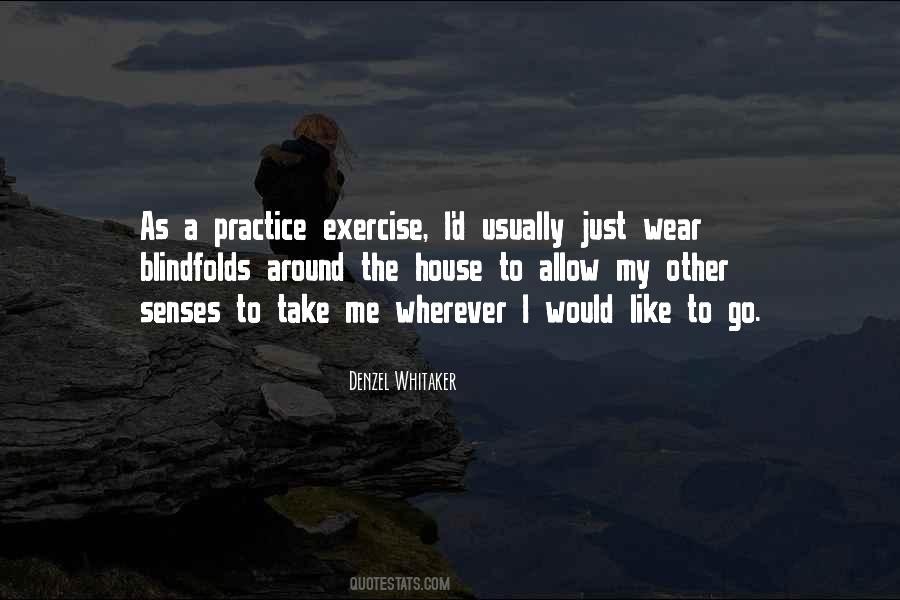 You Should Exercise Quotes #10322