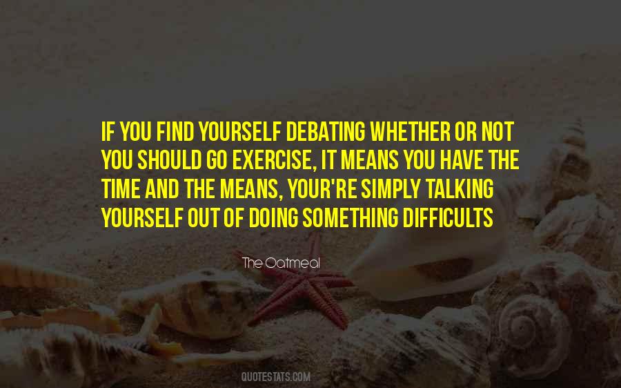 You Should Exercise Quotes #1233503