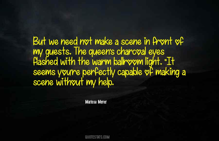Not My Scene Quotes #492661