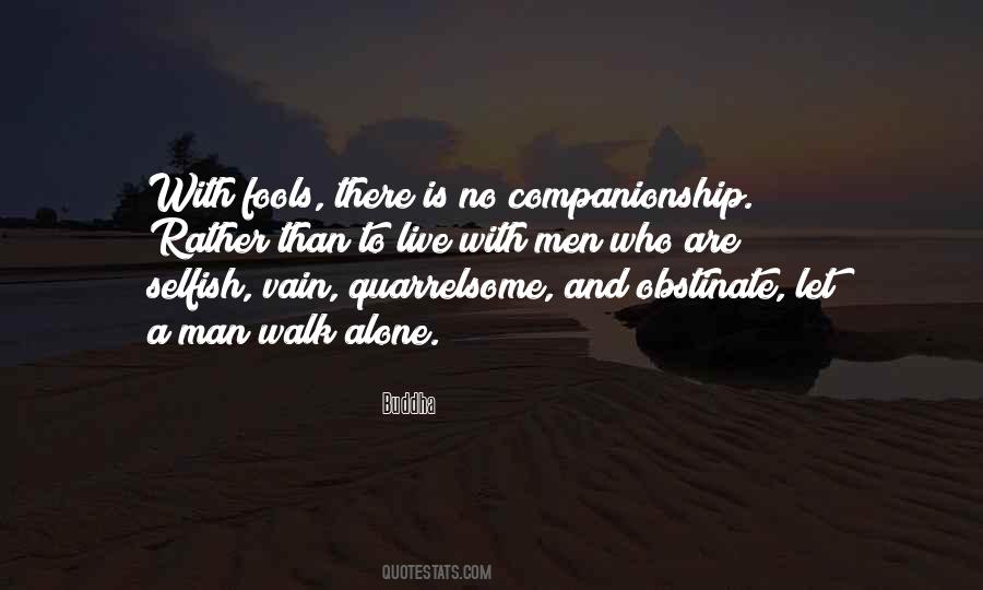 If You Walk Alone Quotes #109015
