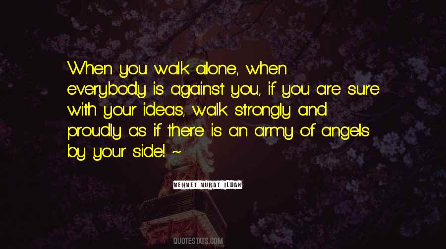 If You Walk Alone Quotes #1331506
