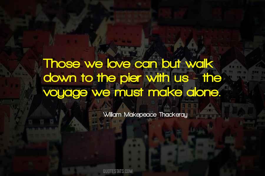 If You Walk Alone Quotes #332270