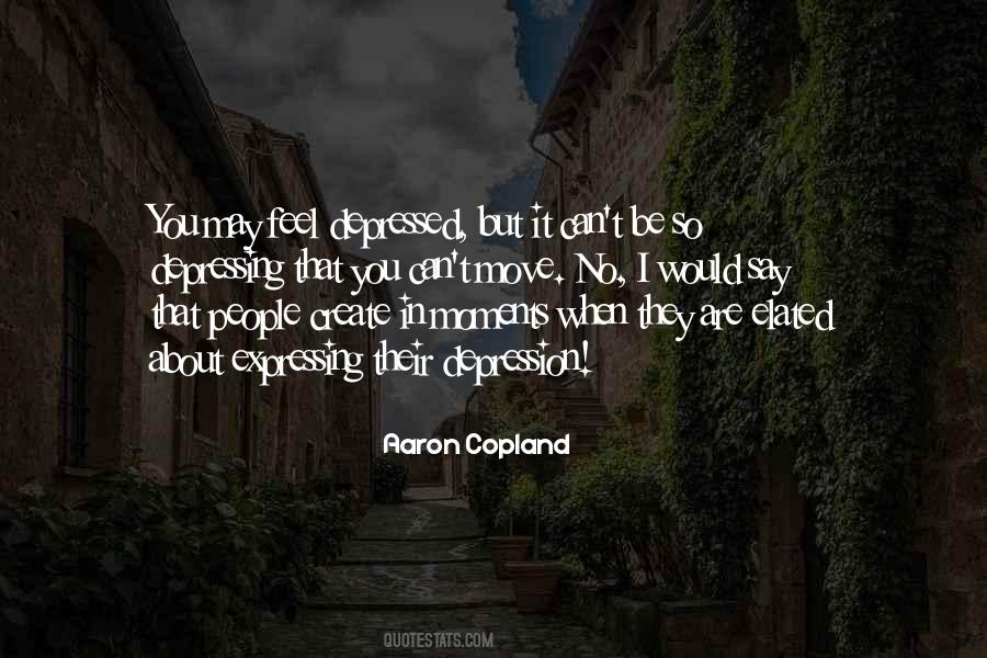 I Feel Depressed Quotes #1660642