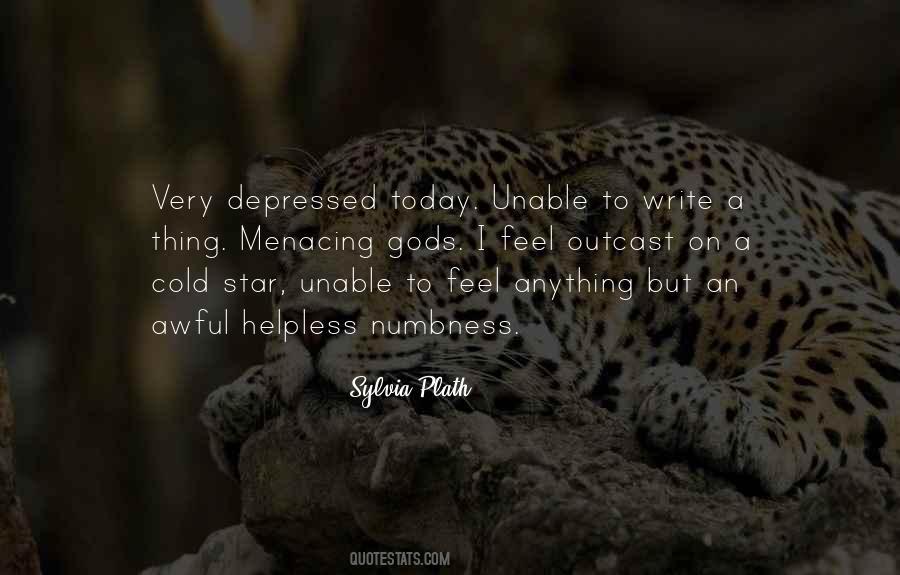I Feel Depressed Quotes #371566