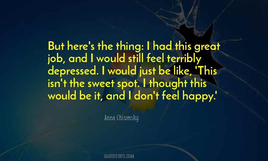 I Feel Depressed Quotes #570087