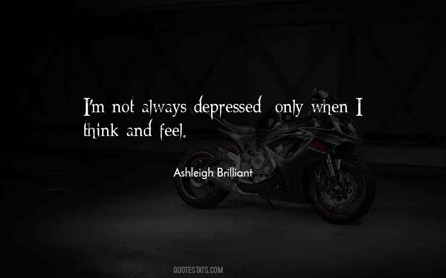 I Feel Depressed Quotes #98274