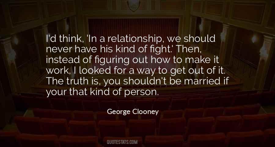 For A Relationship To Work Quotes #430955