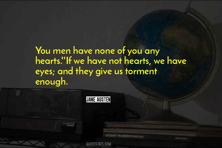 If You Have Eyes Quotes #1018020