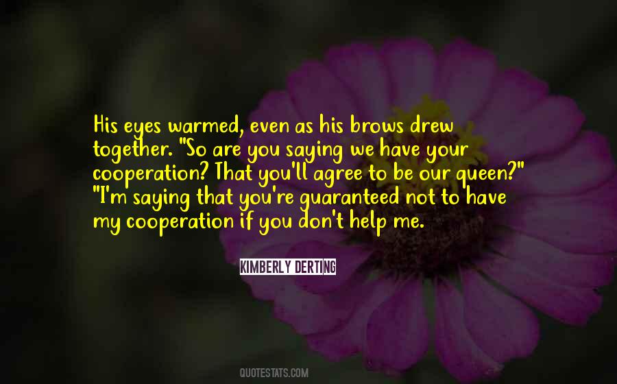 If You Have Eyes Quotes #431230