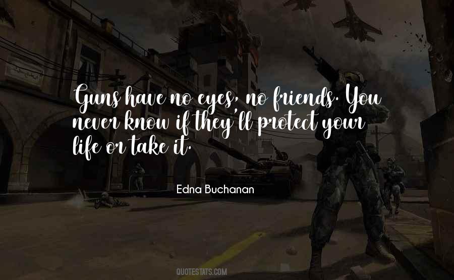 If You Have Eyes Quotes #815623