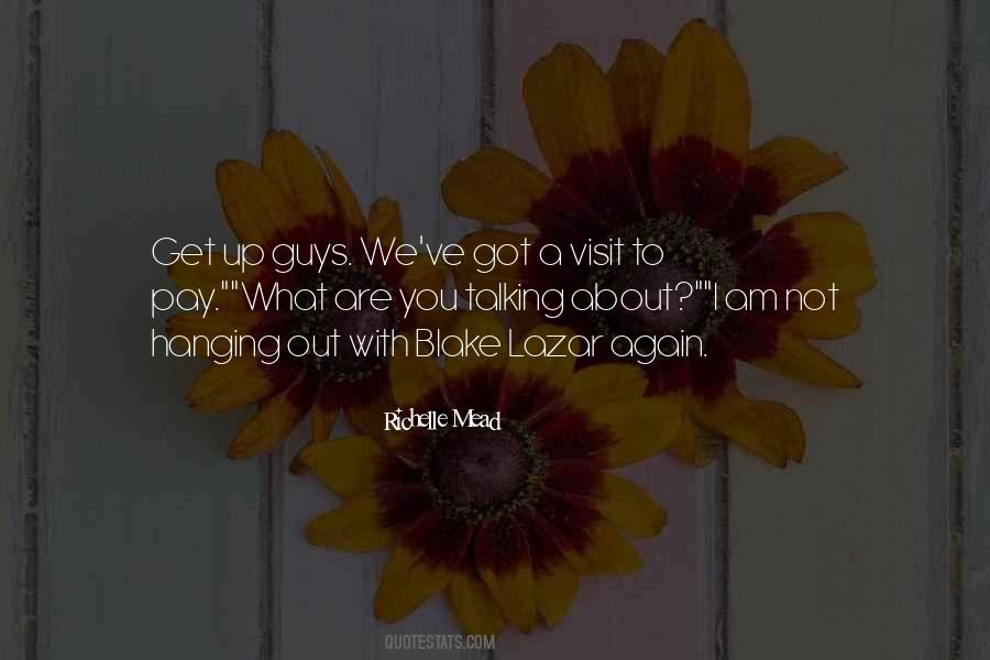 Hanging Out With You Quotes #58785