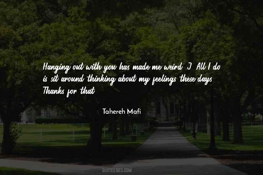 Hanging Out With You Quotes #637675