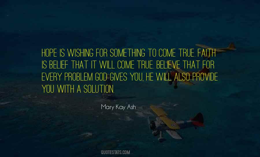 A Solution To Every Problem Quotes #1454840