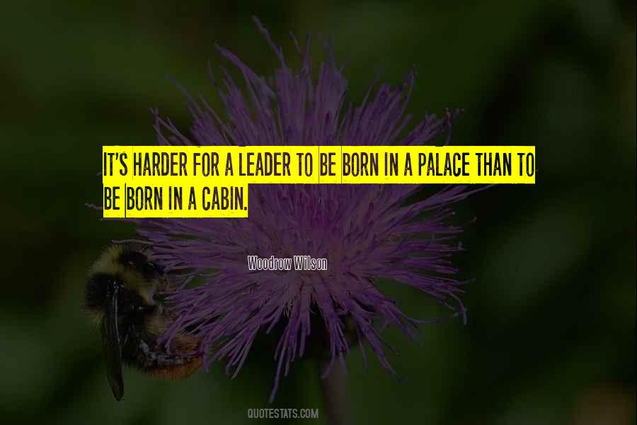 Born To Be A Leader Quotes #450445