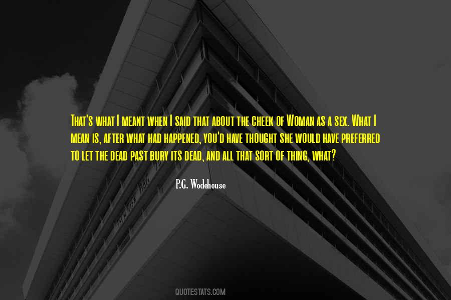 What Its All About Quotes #327721