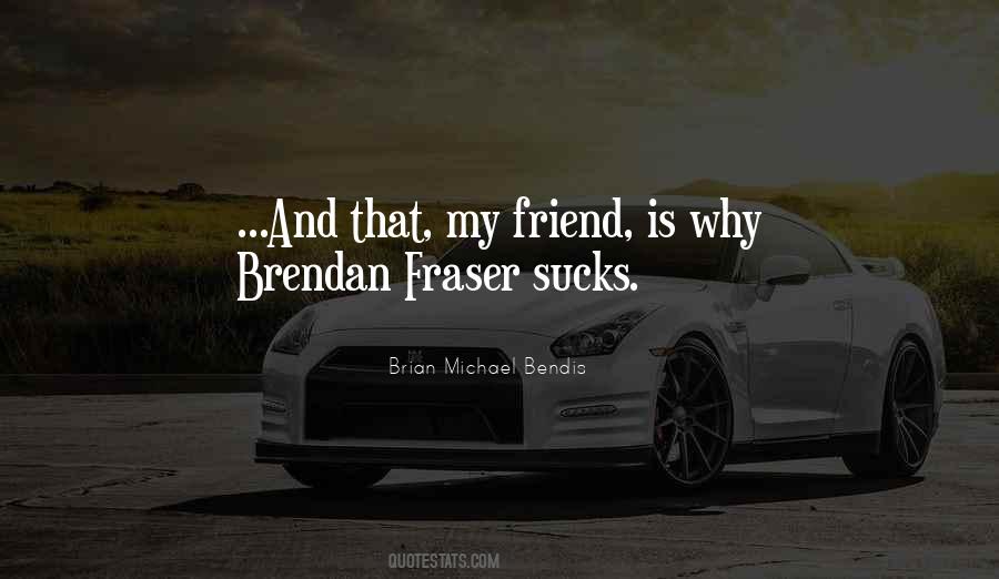 Fraser Quotes #1150906