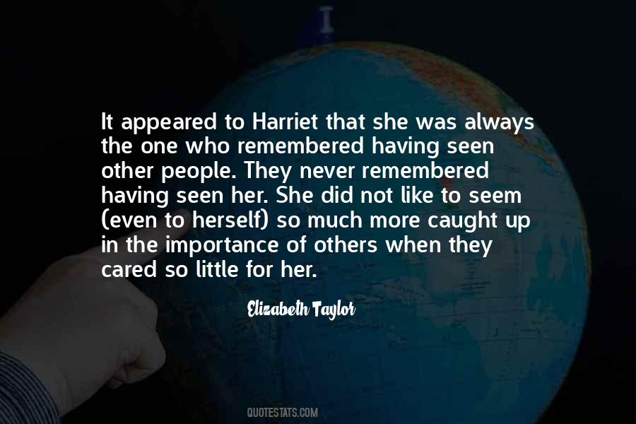 Importance To Others Quotes #1274993