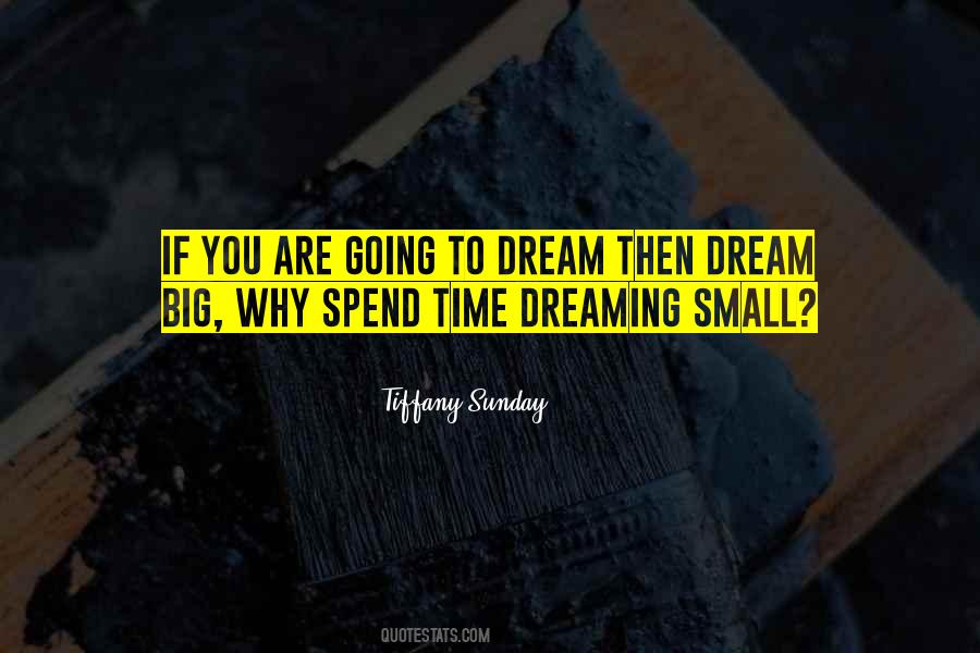 Small Time Quotes #208204