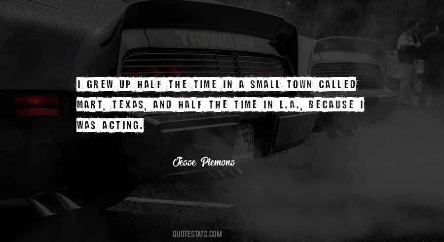 Small Time Quotes #508987