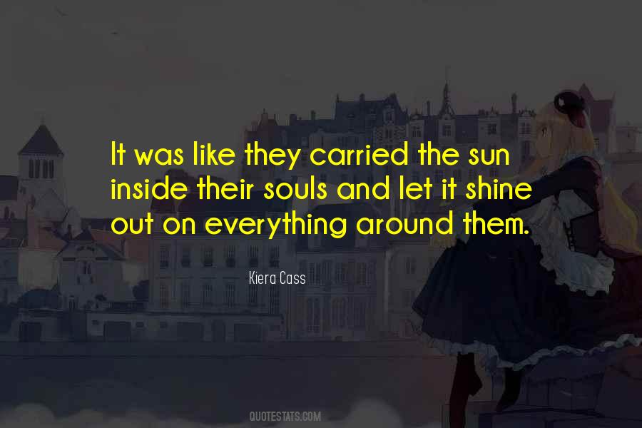 Shine On Them Quotes #288812
