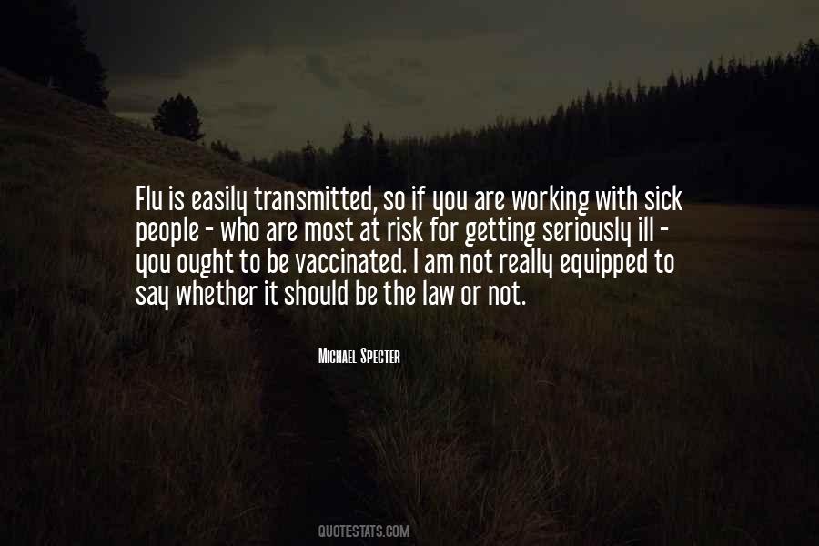 I Am Getting Sick Quotes #1306855