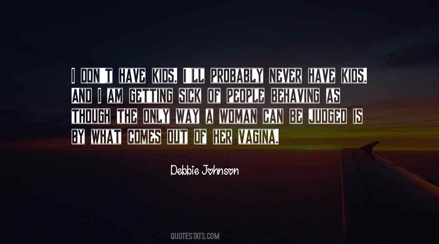 I Am Getting Sick Quotes #94009