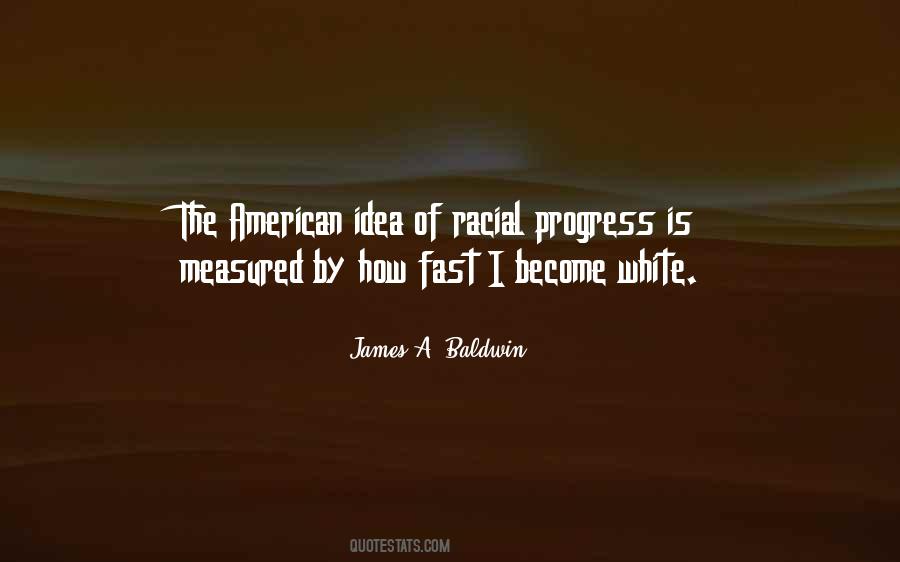 Progress Is Measured By Quotes #1196823