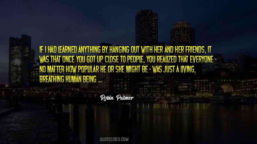 Quotes About Hanging With Friends #658145