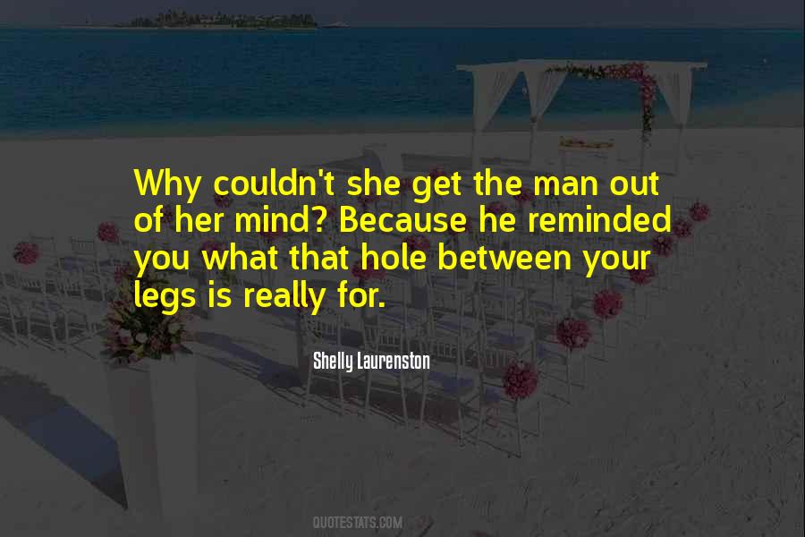 Between Her Legs Quotes #477682