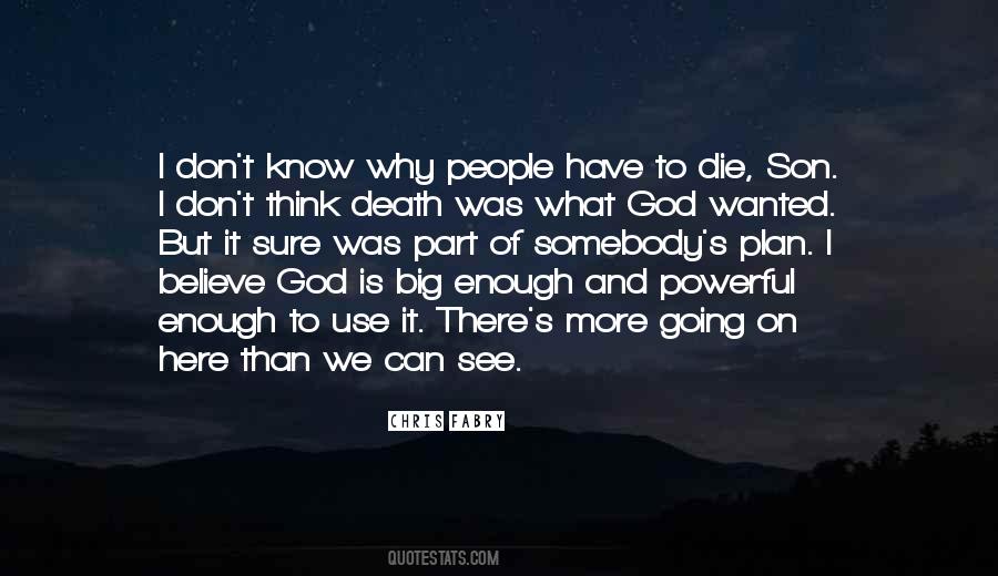 I Believe God Quotes #1064701