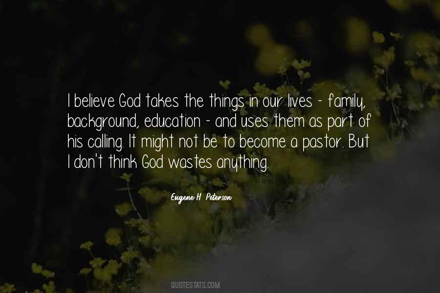 I Believe God Quotes #1521265