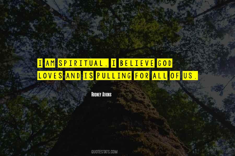 I Believe God Quotes #1665388