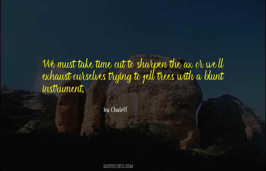 Take Time Out Quotes #1792960