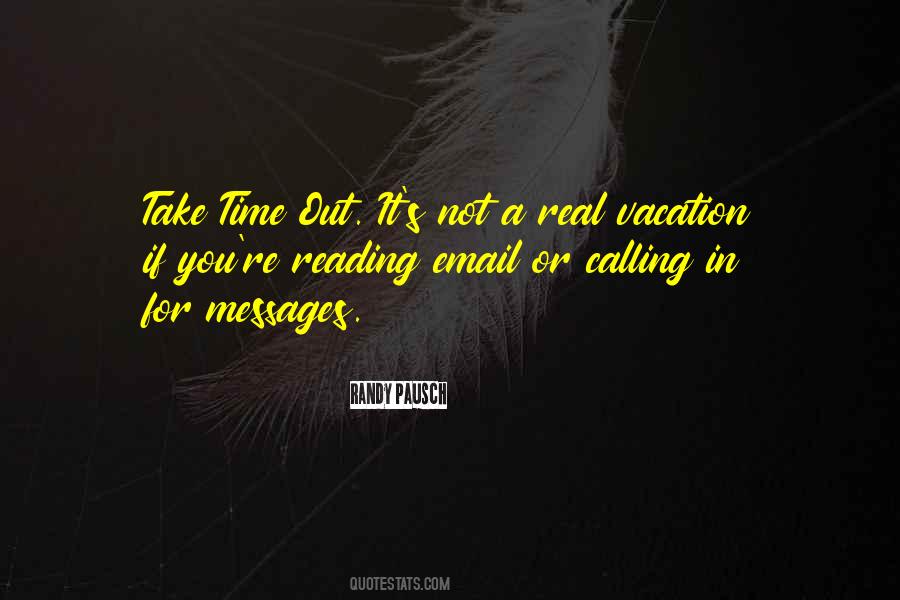 Take Time Out Quotes #221574