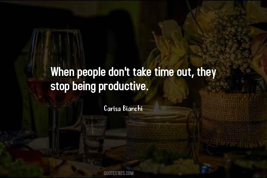 Take Time Out Quotes #303667