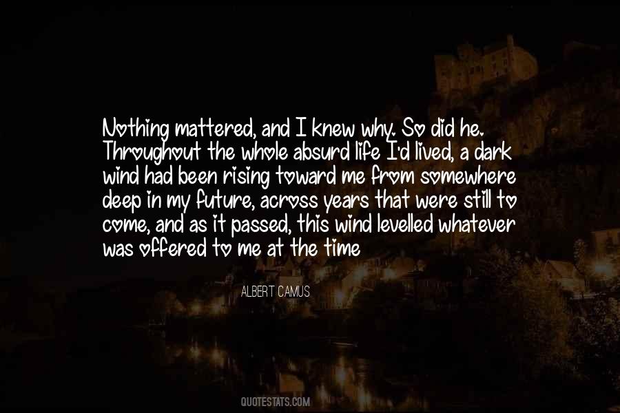 Quotes About The Deep Dark #1116388