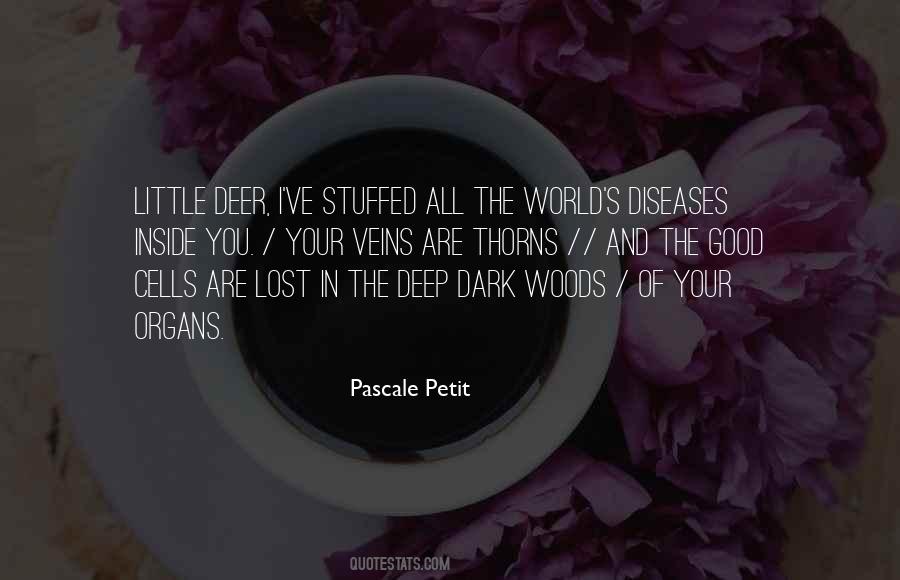 Quotes About The Deep Dark #1398978