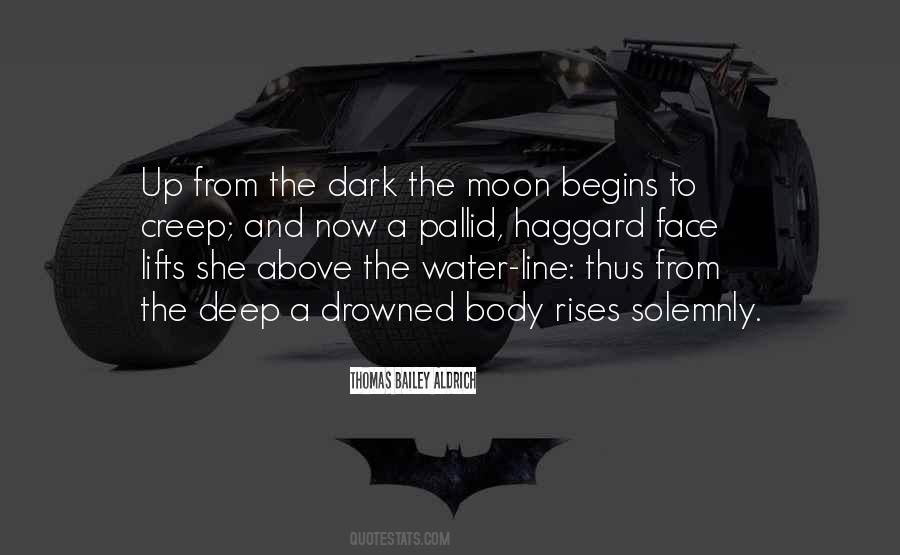 Quotes About The Deep Dark #381196