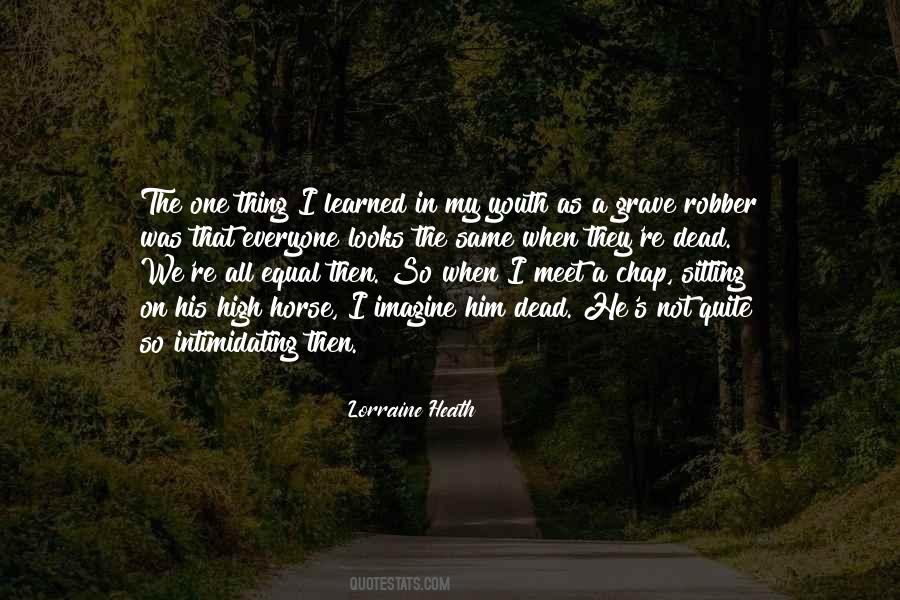 Quotes About The High Horse #216482