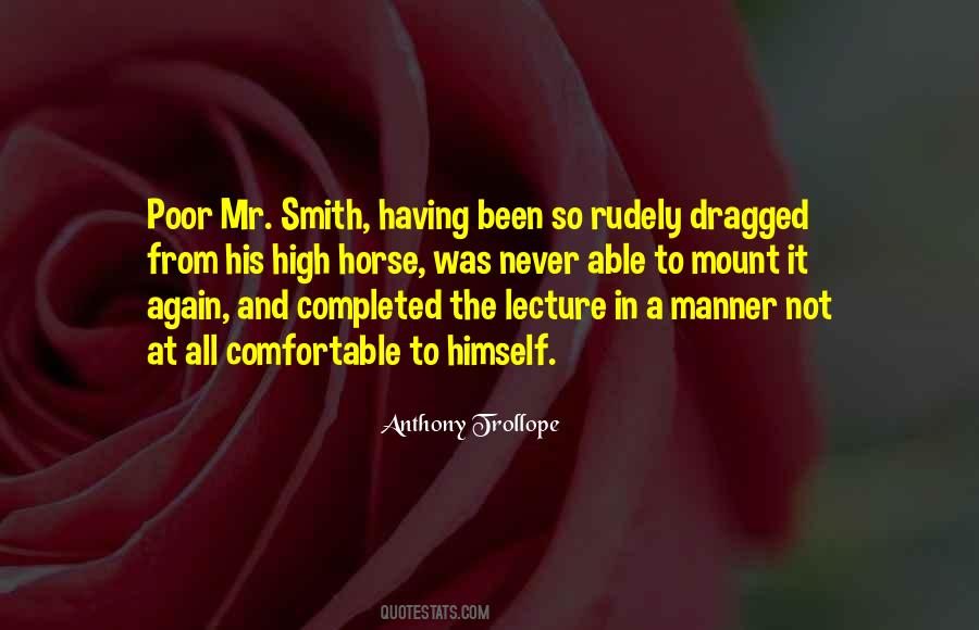 Quotes About The High Horse #774789