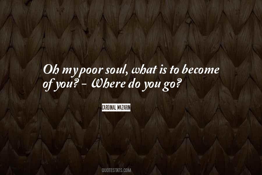 Poor Soul Quotes #1249438