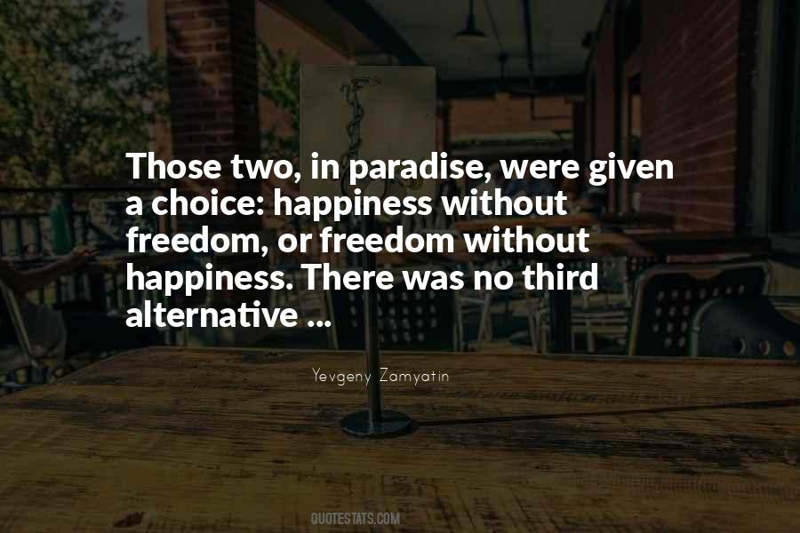 Choice Freedom Quotes #1456106