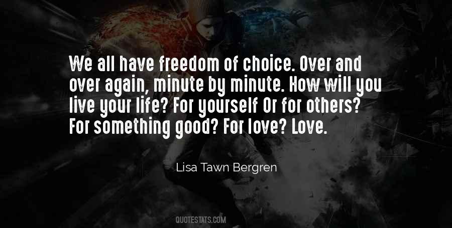 Choice Freedom Quotes #682342