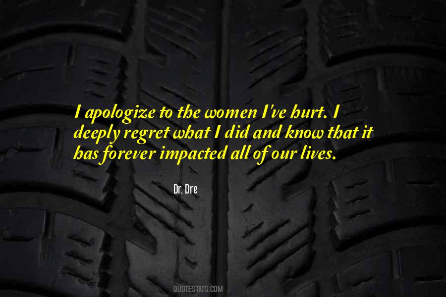 I Regret What I Did Quotes #1109817