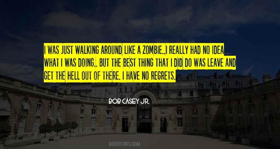 I Regret What I Did Quotes #1118561
