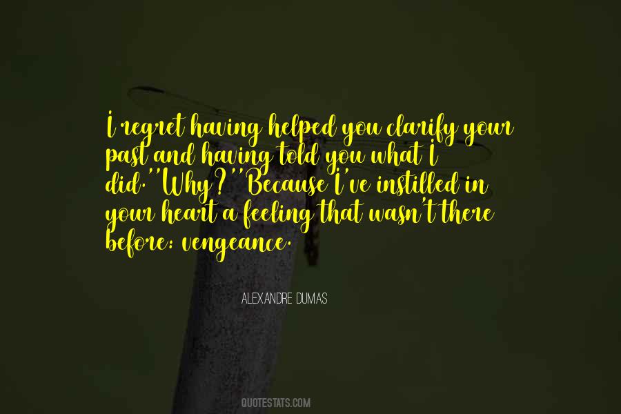 I Regret What I Did Quotes #1399211