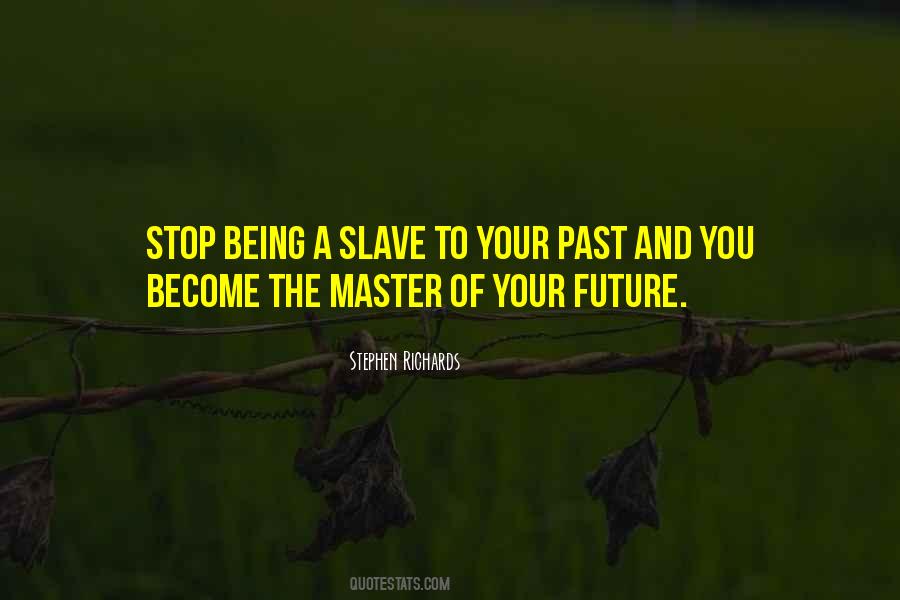 Being A Master Quotes #764622
