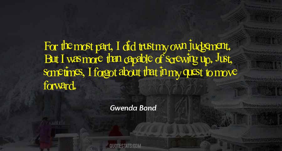 Own Judgement Quotes #1019942